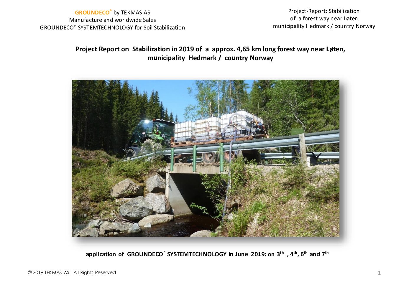 FASTVEG – Forsterkning av skogsbilveibæreevne ved trinnvis, enkel Groundeco-metode